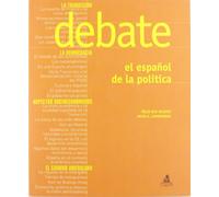 Debate. El espanol de la politica