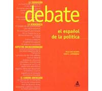 Debate. El espanol de la politica
