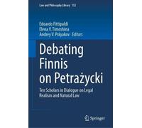 Debating Finnis on Petrażycki: Ten Scholars in Dialogue on Legal Realism and Natural Law