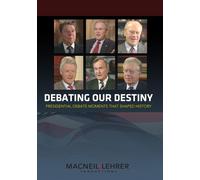 Debating Our Destiny: Presidential Debate Moments That Shaped History (DVD)
