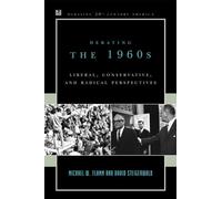 Michael W. Flamm David Steigerwald Debating the 1960s (Tascabile)
