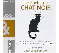 Debattice, Jean-Luc - Poetes Du Chat Noir
