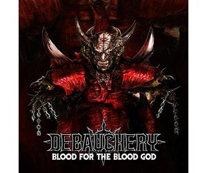 Debauchery - Blood For The Blood God