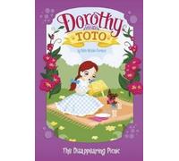 Debbi Michiko Florenc Dorothy and Toto the Disappearing Picni (Copertina rigida)