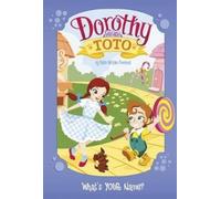 Debbi Michiko Florence Dorothy and Toto: What's Your Name? (Copertina rigida)