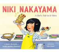 Debbi Michiko Florence Jamie Niki Nakayama: A Chef's Tale in (Copertina rigida)