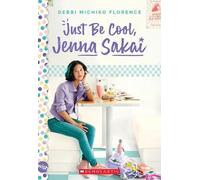 Debbi Michiko Florence Just Be Cool, Jenna Sakai (Tascabile)