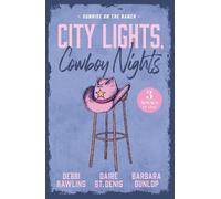 Debbi Rawlins Daire St. Denis B City Lights, Cowboy Nights: Sunrise (Tascabile)
