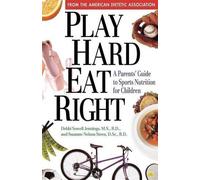 Debbi Sowell Jennings Suzanne Nelson Stee Play Hard, Eat Righ (Copertina rigida)