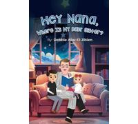Debbie Abu-El-Jibien Hey Nana Where Is My Baby Sister (Tascabile)