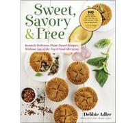 Debbie Adler Sweet, Savory, and Free (Tascabile)