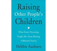 Debbie Ausburn Raising Other People's Children (Tascabile)