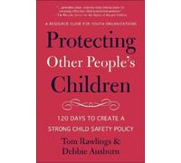 Debbie Ausburn Tom Rawlings Protecting Other People's Children (Tascabile)