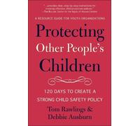 Debbie Ausburn Tom Rawlings Protecting Other People's Children (Tascabile)
