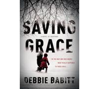 Debbie Babitt Saving Grace (Copertina rigida)