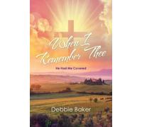 Debbie Baker When I Remember Thee (Tascabile)