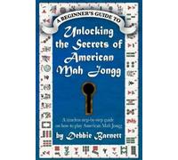 Debbie Barnett Unlocking the Secrets of American Mah Jongg (Tascabile)