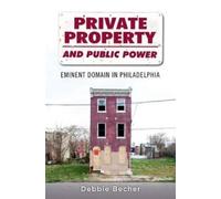 Debbie Becher Private Property and Public Power (Tascabile)