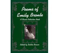Debbie Brewer Poems of Emily Bronte, A Classic Collection Book (Tascabile)
