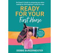 Debbie Burgermeister Ready For Your First Horse? (Tascabile)