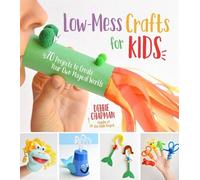 Debbie Chapman Low-Mess Crafts for Kids (Tascabile)