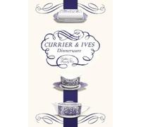 Debbie Coe Randy Coe Currier and Ives Dinnerware (Tascabile)