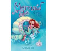 Debbie Dadey A Royal Tea (Copertina rigida) Mermaid Tales