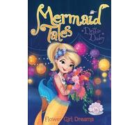 Debbie Dadey Flower Girl Dreams (Copertina rigida) Mermaid Tales