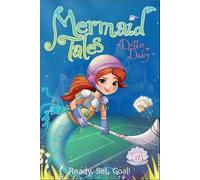 Debbie Dadey Ready, Set, Goal (Copertina rigida) Mermaid Tales