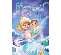 Debbie Dadey The Winter Princess (Copertina rigida) Mermaid Tales