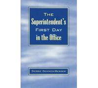 Debbie Demmon-Berger The Superintendent's First Day In the Office (Tascabile)