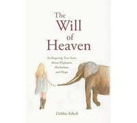 Debbie Ethell The Will of Heaven (Copertina rigida)