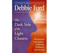 Debbie Ford Dark Side of the Light Chasers (Tascabile)