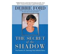 Debbie Ford SECRET OF THE SHADOW (Tascabile)