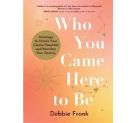 Debbie Frank Who You Came Here to Be (Tascabile)