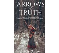 Debbie Gordon Arrows of Truth (Copertina rigida)