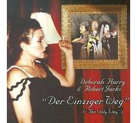 Debbie Harry and Robbie Jacks - Der Eiziger Weg (the Only Way)