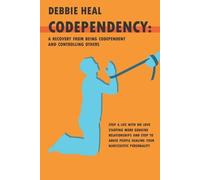 Debbie Heal Codependency (Tascabile) Narcissism