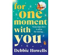 Debbie Howells For One Moment With You (Tascabile)