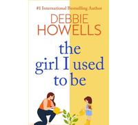 Debbie Howells The Girl I Used To Be (Tascabile)