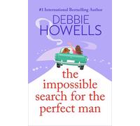 Debbie Howells The Impossible Search for the Perfect Man (Tascabile)