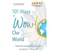 Debbie Jenae 101 Ways to Wow Our World (Tascabile)