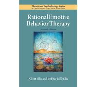 Debbie Joffe Ellis Albert Ellis Rational Emotive Behavior Therapy (Tascabile)