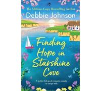 Debbie Johnson Finding Hope in Starshine Cove (Tascabile) Starshine Cove