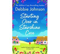 Debbie Johnson Starting Over in Starshine Cove (Tascabile) Starshine Cove