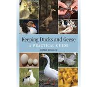 Debbie Kingsley Keeping Ducks and Geese (Copertina rigida)