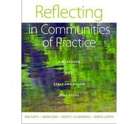Debbie Lebo Wendy C. M. Cividanes Deb Curtis Reflecting in Communiti (Tascabile)