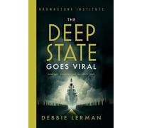 Debbie Lerman The Deep State Goes Viral (Tascabile)