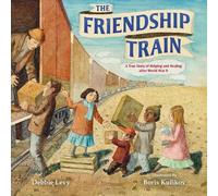 Debbie Levy The Friendship Train (Copertina rigida)