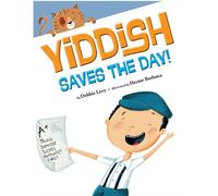 Debbie Levy Yiddish Saves the Day (Copertina rigida)
